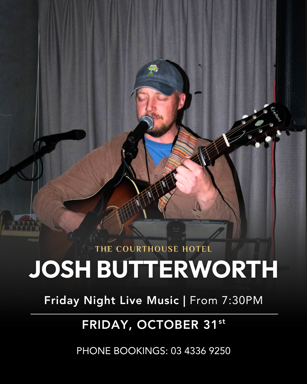 Josh Butterworth performing live at The Courthouse Hotel Smythesdale, Friday Oct 31, 2025, 7:30 PM.
