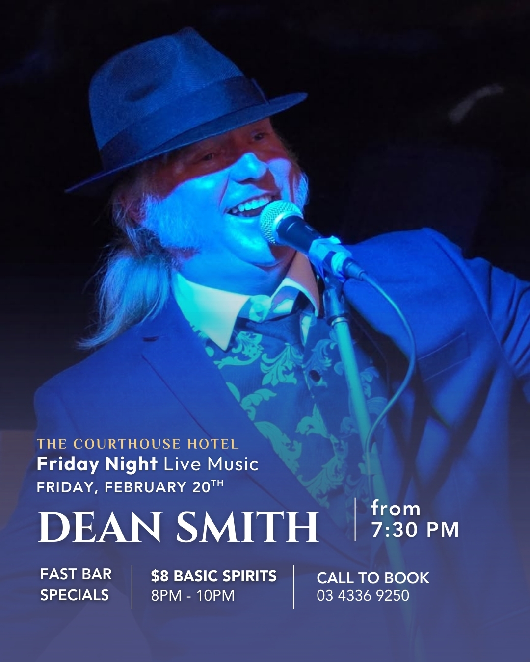 Friday Night Live Music promotional graphic at The Courthouse Hotel Smythesdale featuring Dean Smith, Friday 20 February 2026 from 7:30PM, with Fast Bar $8 basic spirits 8–10PM.
