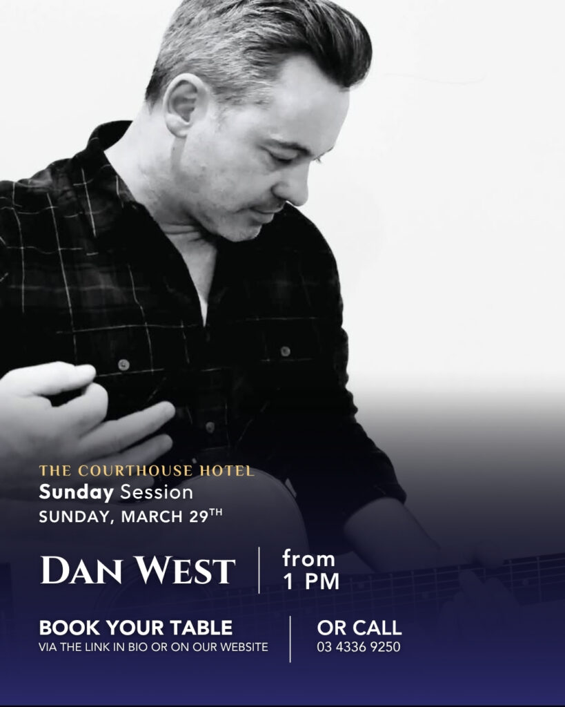 Dan West performing live at The Courthouse Hotel Smythesdale Sunday Session on 29 March 2026 from 1PM