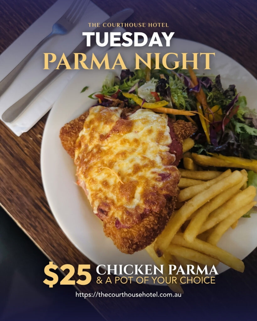 $25 chicken parma Tuesday Parma Night at The Courthouse Hotel Smythesdale with a pot of your choice