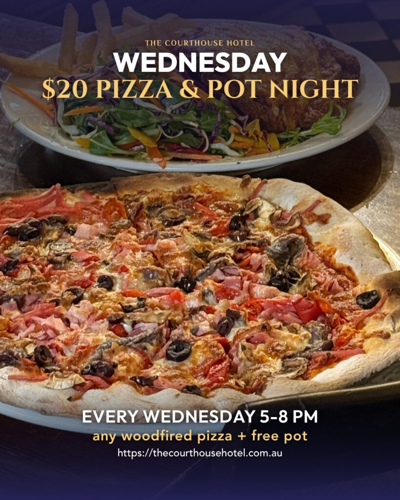 $20 woodfired pizza and pot deal on Wednesday Pizza and Pot Night at The Courthouse Hotel Smythesdale
